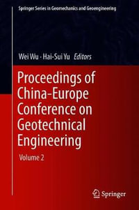 Proceedings of China-Europe Conference on Geotechnical Engineering : Volume 2 - Wei Wu