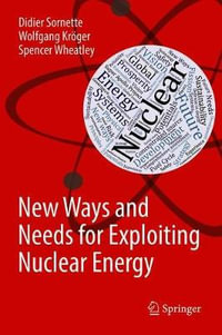 New Ways and Needs for Exploiting Nuclear Energy - Didier Sornette