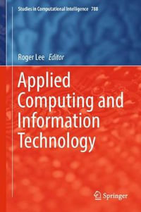 Applied Computing and Information Technology : Studies in Computational Intelligence - Roger Lee