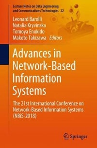 Advances in Network-Based Information Systems : The 21st International Conference on Network-Based Information Systems (NBiS-2018) - Leonard Barolli