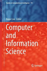 Computer and Information Science : Studies in Computational Intelligence - Roger Lee