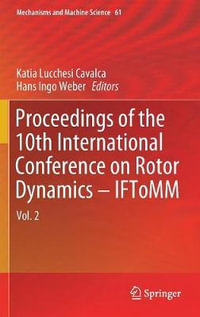 Proceedings of the 10th International Conference on Rotor Dynamics - IFToMM : Vol. 2 - Katia Lucchesi Cavalca