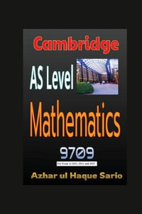 Cambridge AS Level Mathematics 9709 - Azhar ul Haque Sario