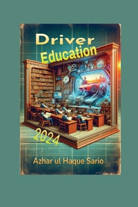 Driver Education 2024 - Azhar ul Haque Sario