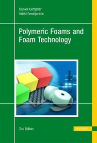 Polymeric Foams and Foam Technology - Daniel Klempner