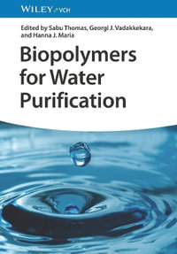 Biopolymers for Water Purification - Sabu Thomas