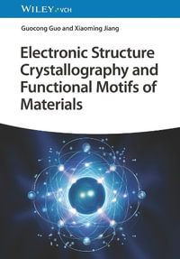 Electronic Structure Crystallography and Functional Motifs of Materials - Guo-Cong Guo