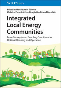 Integrated Local Energy Communities : From Concepts and Enabling Conditions to Optimal Planning and Operation - Marialaura Di Somma