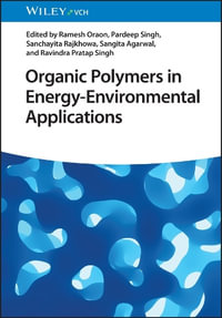 Organic Polymers in Energy-Environmental Applications - Ramesh Oraon