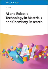 AI and Robotic Technology in Materials and Chemistry Research - Xi Zhu