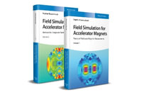 Field Simulation for Accelerator Magnets : Volume 1: Theory of Fields and Magnetic Measurements / Volume 2: Methods for Design and Optimization - Stephan Russenschuck