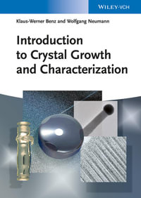 Introduction to Crystal Growth and Characterization - Klaus-Werner Benz