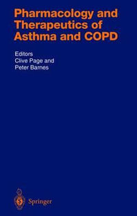 Pharmacology and Therapeutics of Asthma and COPD : Handbook of Experimental Pharmacology - C. Page