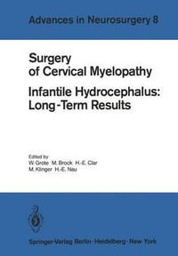 Surgery of Cervical Myelopathy : Infantile Hydrocephalus: Long-Term Results - W. Grote