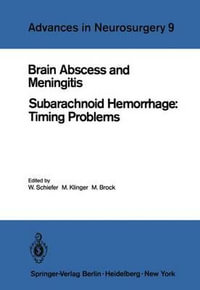 Brain Abscess and Meningitis : Subarachnoid Hemorrhage: Timing Problems - W. Schiefer