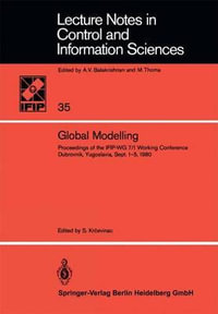 Global Modelling : Proceedings of the IFIP-WG 7/1 Working Conference Dubrovnik, Yugoslavia, September 1-5, 1980 - S. Krcevinac