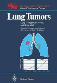 Lung Tumors : Uicc Current Treatment of Cancer - Barth Hoogstraten