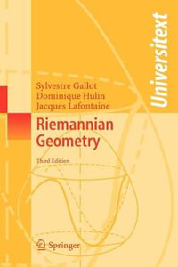 Riemannian Geometry : Universitext - Sylvestre Gallot