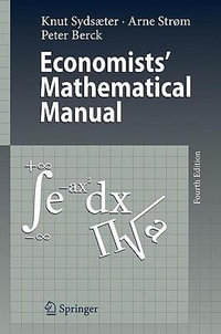 Economists' Mathematical Manual - Knut Sydsaeter