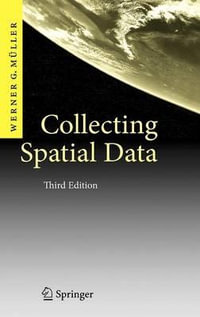 Collecting Spatial Data : Optimum Design of Experiments for Random Fields - Werner G. MÃ¼ller