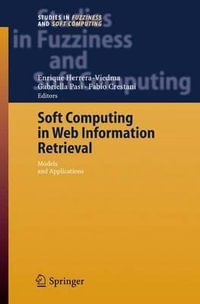 Soft Computing in Web Information Retrieval : Models and Applications - E. Herrea-Vidma