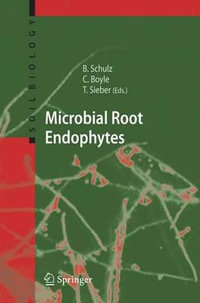 Microbial Root Endophytes : Soil Biology - Barbara J. E. Schulz