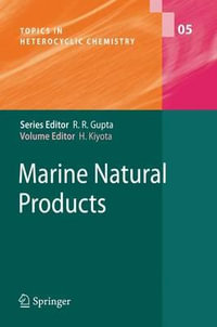 Marine Natural Products : Topics in Heterocyclic Chemistry - Hiromasa Kiyota