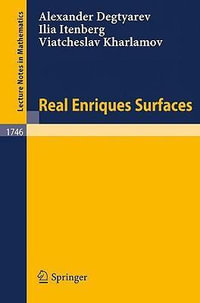 Real Enriques Surfaces : Lecture Notes in Mathematics - Alex Degtyarev