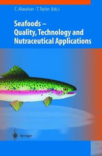 Seafoods : Quality, Technology and Nutraceutical Applications - Cesarettin Alasalvar