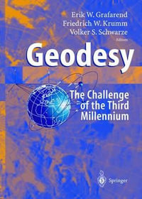 Geodesy - the Challenge of the 3rd Millennium - Erik Grafarend