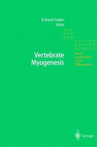 Vertebrate Myogenesis : Results and Problems in Cell Differentiation - Beate Brand-Saberi