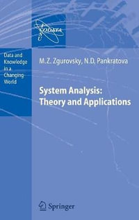 System Analysis : Theory and Applications - Mikhail Z. Zgurovsky