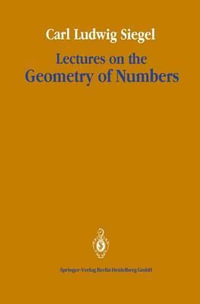 Lectures on the Geometry of Numbers - Rudolf Suter