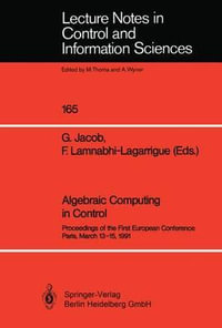 Algebraic Computing in Control : European Conference Proceedings : Lecture Notes in Control and Information Sciences - Gerard Jacob