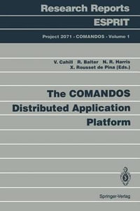 Comandos Distributed Application Platform : Research Reports Esprit - Vinny Cahill