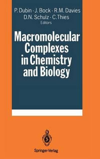 Macromolecular Complexes in Chemistry and Biology - Paul Dubin