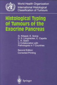 Histological Typing of Tumours of the Exocrine Pancreas : Who. World Health Organization. International Histological C - G. KlÃ¶ppel