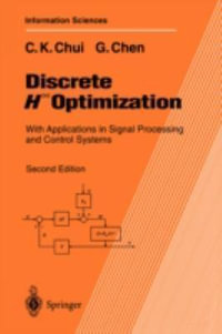 Discrete Hâ Optimization : With Applications in Signal Processing and Control Systems - Charles K. Chui