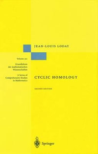 Cyclic Homology : GRUNDLEHREN DER MATHEMATISCHEN WISSENSCHAFTEN - Jean-Louis Loday