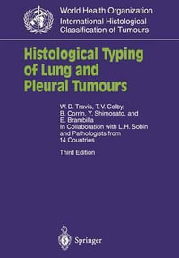 Histological Typing of Lung and Pleural Tumours : INTERNATIONAL HISTOLOGICAL CLASSIFICATION OF TUMOURS - L.H. Sobin