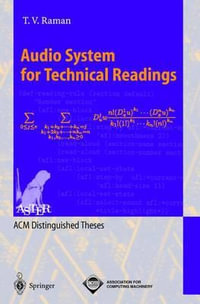 Audio System for Technical Readings : Lecture Notes in Computer Science - T.V. Raman