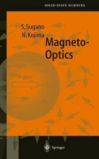 Magneto-Optics : Springer Series in Solid-State Sciences - Satoru Sugano