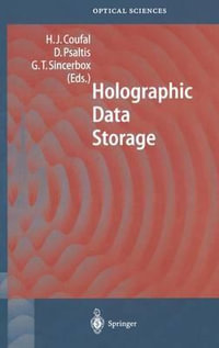 Holographic Data Storage : Springer Optical Sciences - Hans J. Coufal