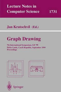 Graph Drawing : 7th International Symposium, GD'99, Stirin Castle, Czech Republic, September 15-19, 1999 Proceedings : 7th International Symposium, GD'99, Stirin Castle, Czech Republic, September 15-19, 1999 Proceedings - Jan Kratochvil