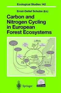 Carbon and Nitrogen Cycling in European Forest Ecosystems [With CDROM] : Ecological Studies - Ernst-Detlef Schulze