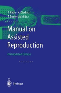 Manual on Assisted Reproduction - T. Rabe