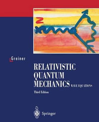 Relativistic Quantum Mechanics. Wave Equations