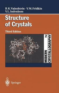 Structure of Crystals : Structure of Crystals - B. K. Vainshtein