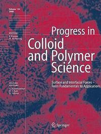 Surface and Interfacial Forces - From Fundamentals to Applications : Progress in Colloid and Polymer Science - Gunter Auernhammer