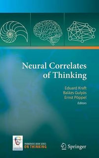 Neural Correlates of Thinking : On Thinking - Eduard Kraft